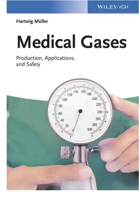 Medical Gases: Production, Applications, and Safety