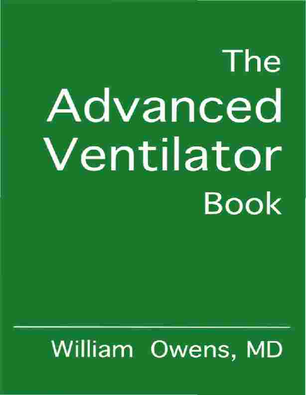 The Advanced Ventilator Book William Owens, MD