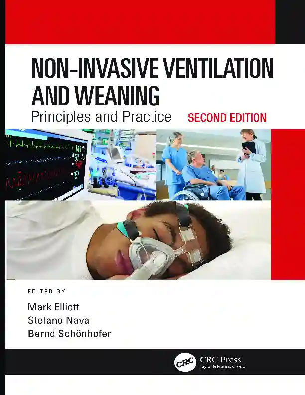 Non-Invasive Ventilation and Weaning Principles and Practice Second Edition Edited by Mark W. Elliott Stefano Nava Bernd Schönhofer